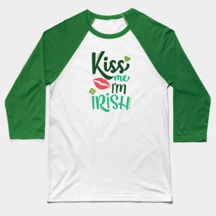 Kiss Me I'm Irish Baseball T-Shirt